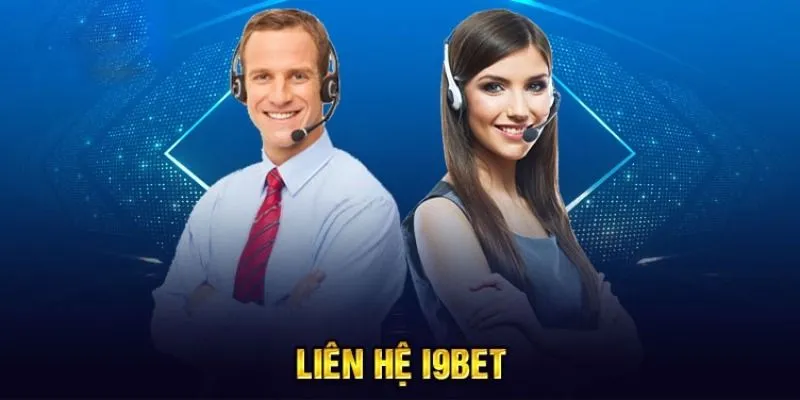 Cách liên hệ I9bet dễ dàng và tiện lợi nhất cho bạn